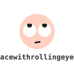 Face With Rolling Eyes — the TikTok emoji produced by the [facewithrollingeyes] code