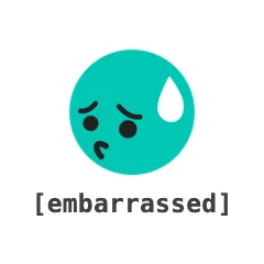 Embarrassed — the TikTok emoji produced by the [embarrassed] code